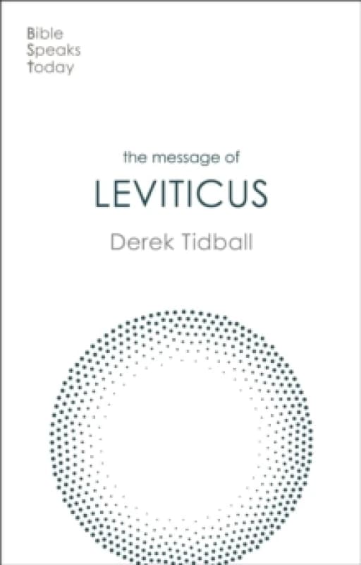 The Message of Leviticus : Free To Be Holy Paperback / softback