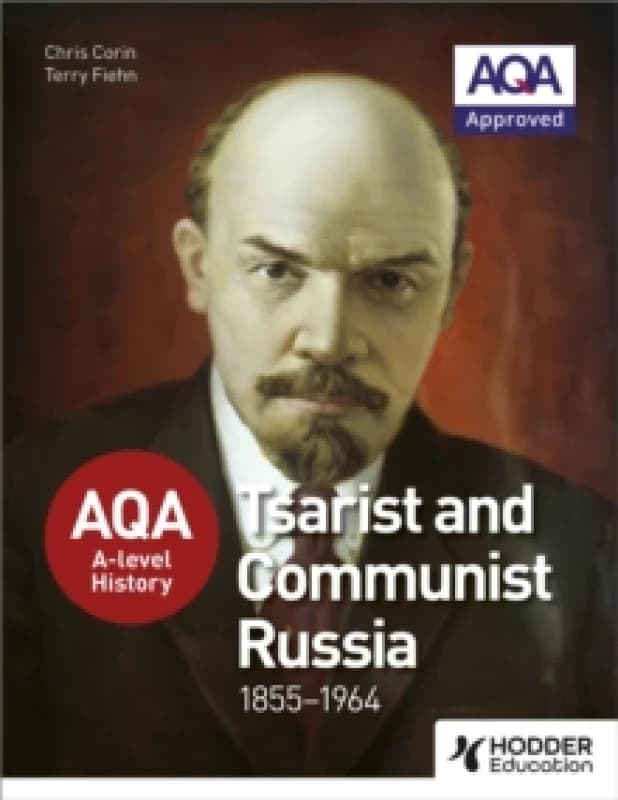 AQA A-level History: Tsarist and Communist Russia 1855-1964 Paperback / softback