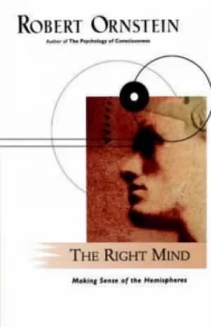 The right mind by Robert E. Ornstein