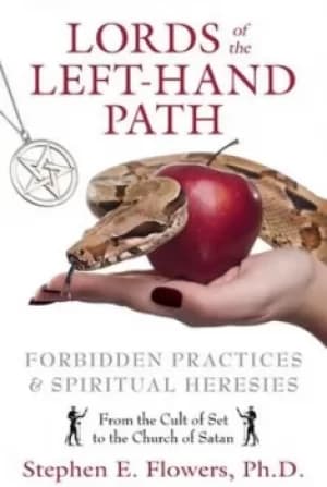 Lords of the left-hand path by Stephen E Flowers