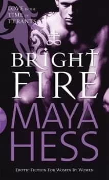 Bright fire by Maya Hess