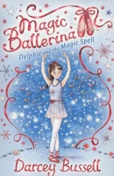 Delphie and the Magic Spell by Darcey Bussell Paperback