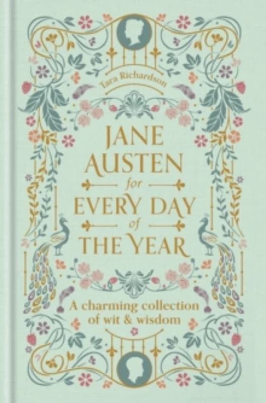 Jane Austen for Every Day of the Year. Hardback. By Tara Richardson Books