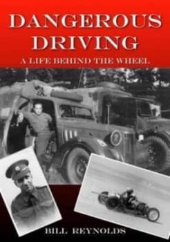 Dangerous Driving by Bill Reynolds Paperback