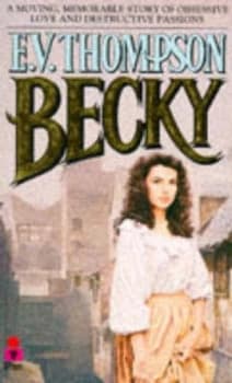 Becky by E.V Thompson Book