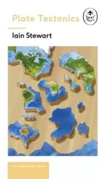 Plate tectonics by Iain S Stewart