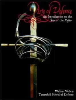 Arte of defence by William E Wilson