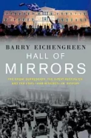 hall of mirrors the great depression the great recession and the uses and m