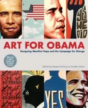 art for obama designing manifest hope and the campaign for change