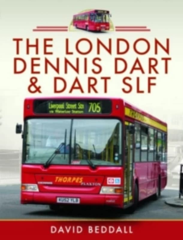 The London Dennis Dart and Dart SLF Hardback