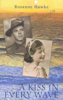 A Kiss in Every Wave by Rosanne Hawke Book