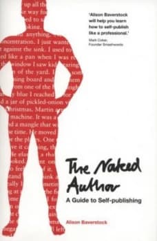 The naked author by Alison Baverstock