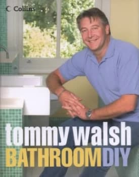 Bathroom Diy by Tommy Walsh Hardback