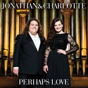Jonathan & Charlotte Perhaps Love by Jonathan & Charlotte CD Album
