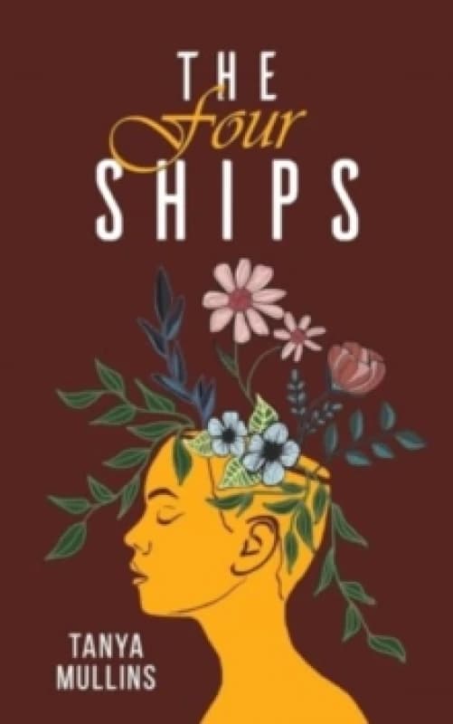 The Four Ships. Paperback. By Tanya Mullins Books