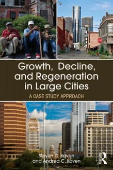 Growth Decline and Regeneration in Large CitiesA Case Study Approach