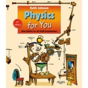 Physics for You : Fifth Edition for All GCSE Examinations