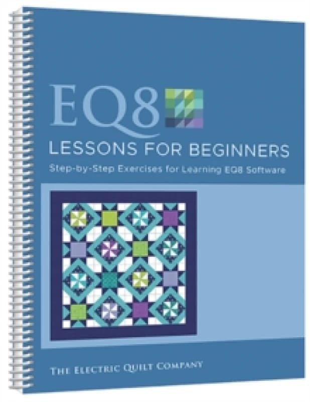 EQ8 Lessons for Beginners : Step-By-Step Exercises for Learning Eq8 Software Paperback / softback