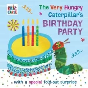 The very hungry caterpillars birthday party by Eric Carle