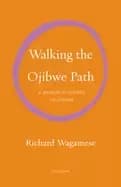 walking the ojibwe path a memoir in letters to joshua