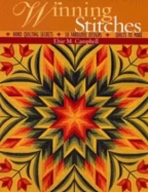 winning stitches hand quilting secrets 50 fabulous designs quilts to make