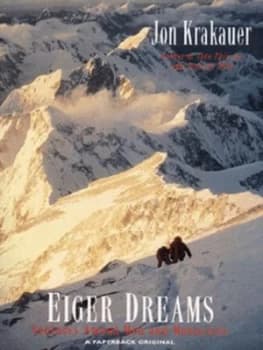 Eiger Dreams by Jon Krakauer Paperback