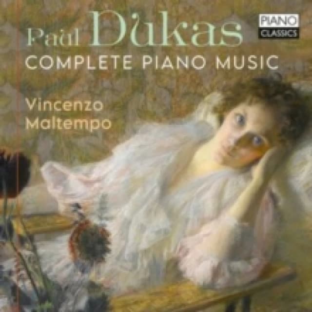 Paul Dukas: Complete Piano Music CD / Album