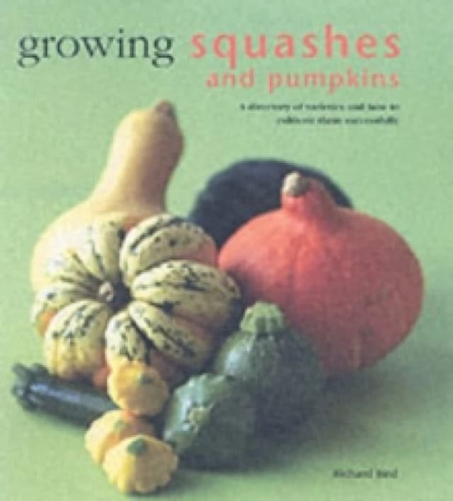 Growing Squashes and Pumpkins. Hardback. By Richard Bird Books