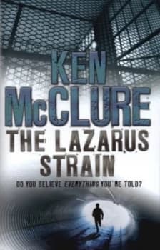 The Lazarus Strain by Ken Mcclure Hardback