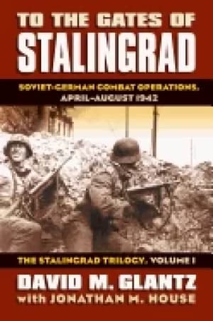 to the gates of stalingrad soviet german combat operations april august 19