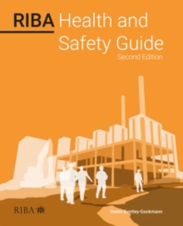 RIBA Health and Safety Guide 2023 Paperback / softback