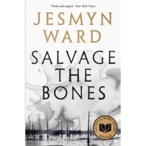 Salvage the Bones by Jesmyn Ward