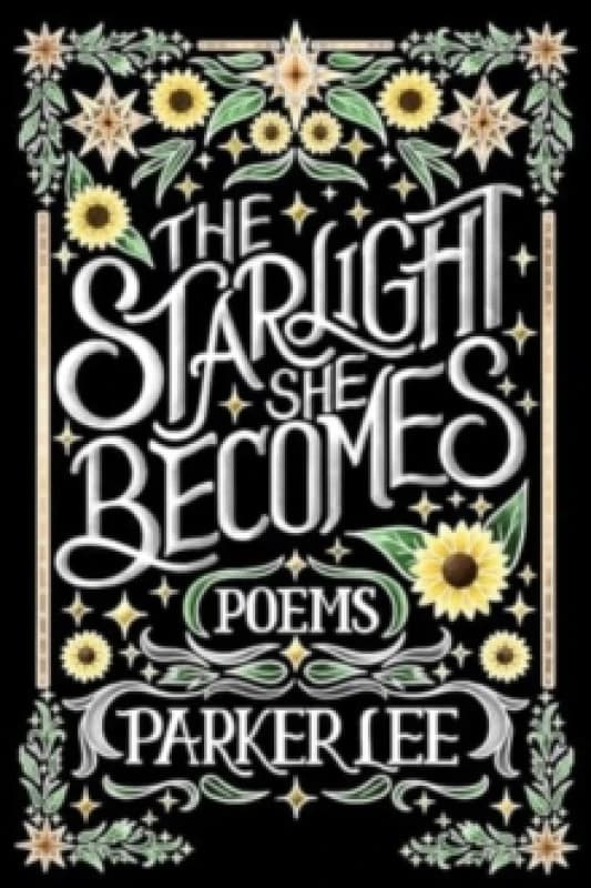 Starlight She Becomes : Poems Paperback / softback