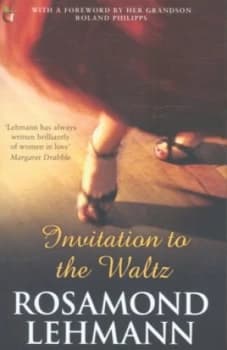 Invitation to the Waltz by Rosamond Lehmann Paperback