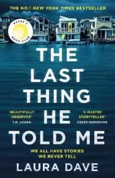 The Last Thing He Told Me by Laura Dave