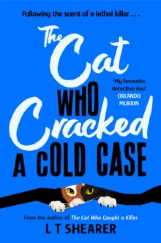 The Cat Who Cracked a Cold Case. Paperback. By L T Shearer Books