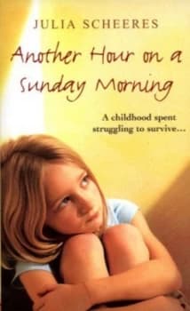 Another Hour on a Sunday Morning by Julia Scheeres Book