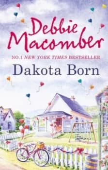 Dakota Born by Debbie Macomber Paperback