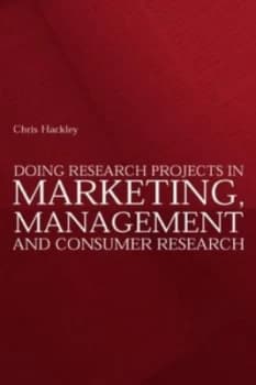 Doing Research Projects in Marketing Management and Consumer Research by Chris Hackley Book