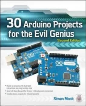 30 Arduino Projects for the Evil Genius by Simon Monk Book