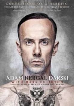 Confessions of a Heretic by Adam Nergal Darski Book