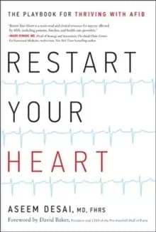 Restart Your Heart : The Playbook for Thriving with Afib