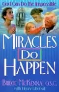 miracles do happen god can do the impossible