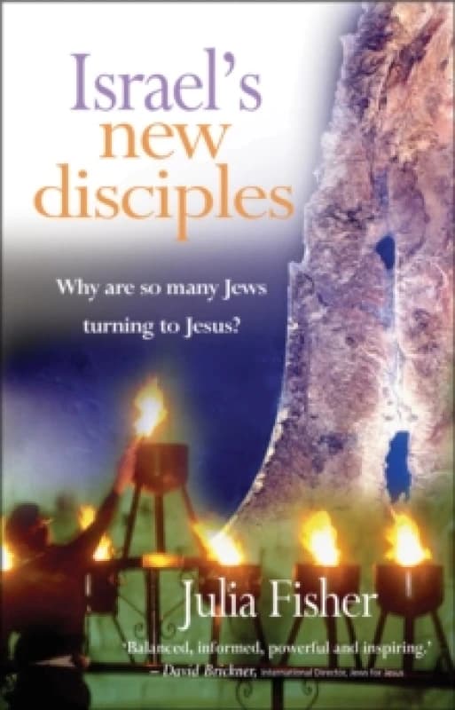 Israel's New Disciples : Why are so many Jews turning to Jesus? Paperback / softback