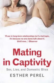 Mating in Captivity by Esther Perel Paperback