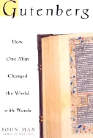 gutenberg how one man remade the world with words
