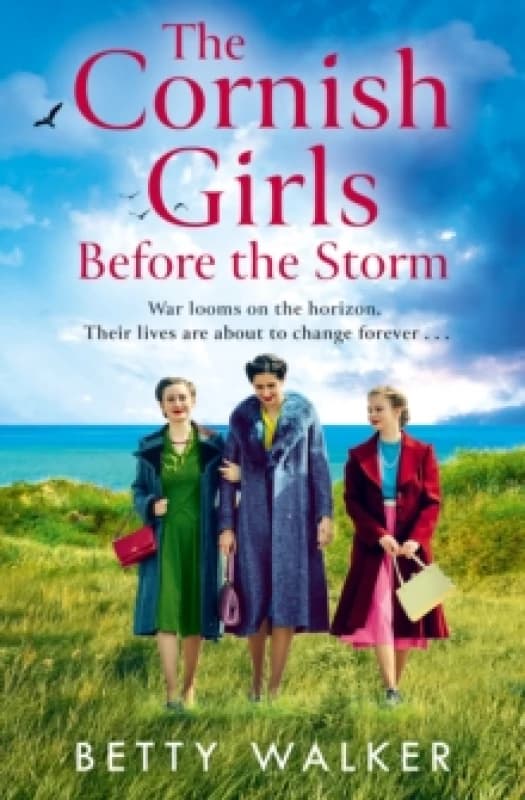 The Cornish Girls Before the Storm. Paperback. By Betty Walker Books