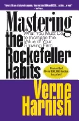 mastering the rockefeller habits what you must do to increase the value of