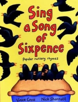 Sing a Song of Sixpence by Vince Cross and Nick Sharratt Paperback
