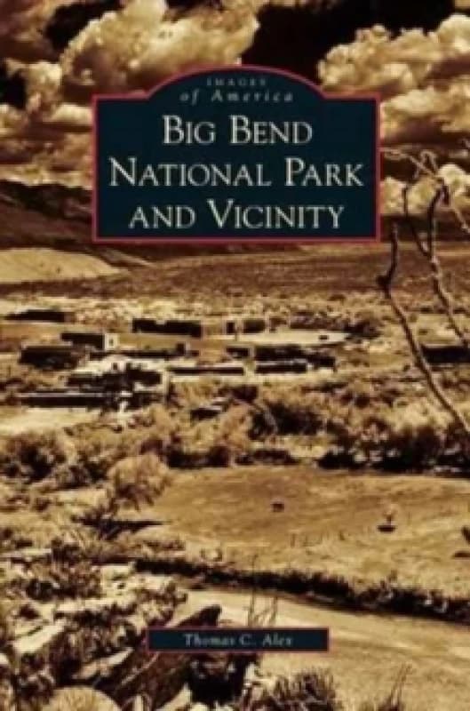 Big Bend National Park and Vicinity Hardback